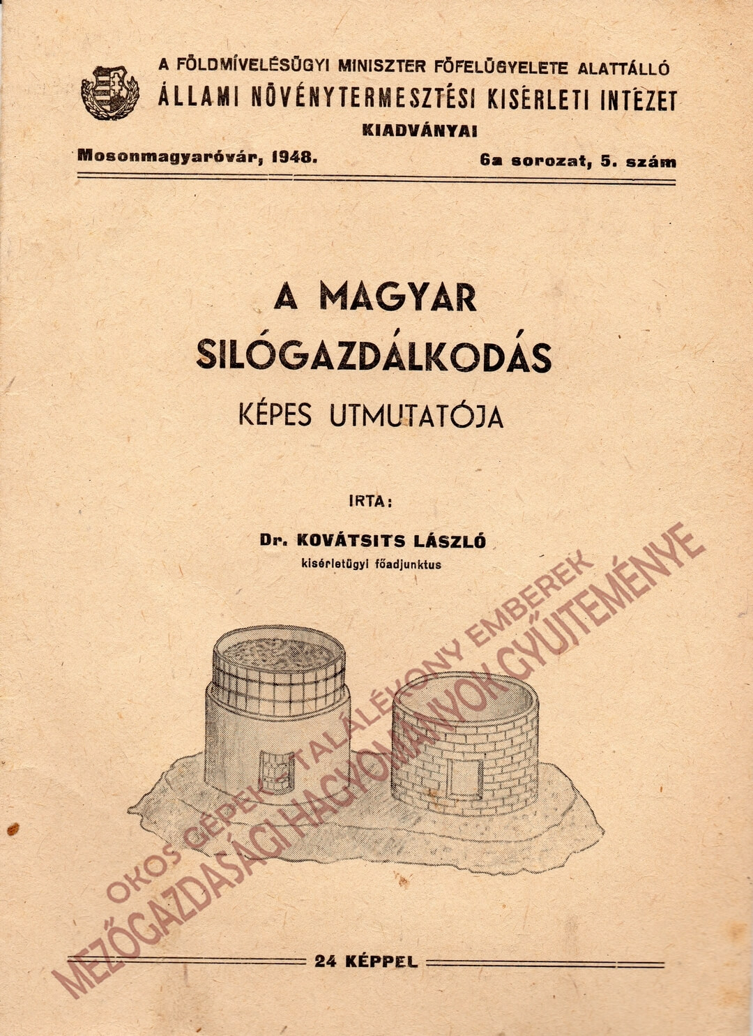 A magyar silógazdálkodás képes utmutatója könyv